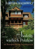 Siedziby wielkich Polaków od Konopnickiej do Iwaszkiewicza