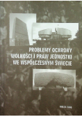 Problemy ochrony wolności i praw jednostki we współczesnym świecie