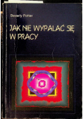 Jak nie wypalać się w pracy