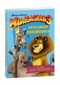 Madagaskar 3 Oficjalny przewodnik