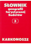 Słownik geografii turystycznej Sudetów 3 Karkonosze