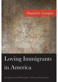 Loving Immigrants in America