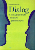 Dialog w pedagogicznym badaniu jakościowym