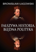 Fałszywa historia błędna polityka