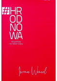 Hrodnowa 10 postaw na nowe czasy