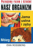 Poznajemy razem z dziećmi nasz organizm