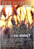 Życie duchowe  Zmęczeni i wypaleni co dalej