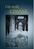 Gdy myślę Gdańsk
