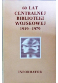 60 lat centralnej biblioteki wojskowej 1919 1979