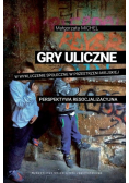Gry uliczne w wykluczenie społeczne w przestrzeni miejskiej