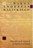 Wokół Andrzeja Walickiego