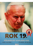 Rok 19 Fotokronika Półwiecze kapłaństwa