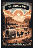 Old Caravan Days