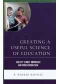 Creating a Useful Science of Education
