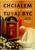 Chciałem tutaj być