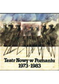 Teatr Nowy w Poznaniu 1973 - 1983