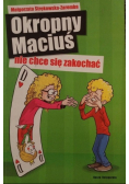 Okropny Maciuś nie chce się zakochać
