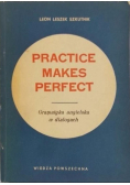 Practice Makes Perfect