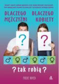 Dlaczego mężczyźni dlaczego kobiety tak robią?