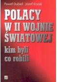 Polacy w II wojnie światowej Kim byli co robili