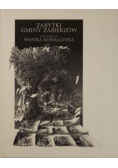 Zabytki Gminy Zabierzów z rysunkami Wojtka Kowalczyka