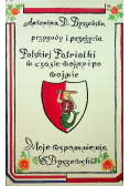 Przygody i przeżycia Polskiej Patriotki w czasie wojny i po wojnie