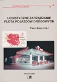 Logistyczne zarządzanie flotą pojazdów drogowych Tom 15