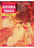 Ilustrowana historia świata Tom 27 Chiny mingów Upadek Konstantynopola
