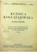 Kuźnia Kołłątajowska Wybór źródeł  1949 r.