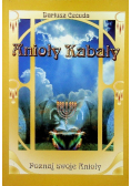 Anioły Kabały Poznaj swoje Anioły