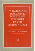 W dziesiątą rocznicę powstania Polskiej partii robotniczej