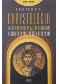 Chrystusologia Jezus Chrystus w ujęciu biblijnym historycznym i systematycznym