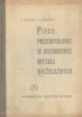 Piece przemysłowe w hutnictwie metali nieżelaznych