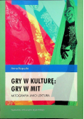 Gry w kulturę gry w mit