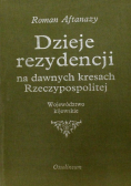 Dzieje rezydencji na dawnych kresach Rzeczypospolitej  Tom 11 Województwo Kijowskie