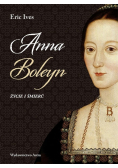 Anna Boleyn Życie i śmierć