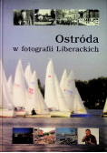 Ostróda w fotografii liberackich