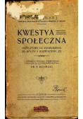 Kwestya społeczna 1908 r.