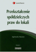 Maziarz Agnieszka - Przekształcenie spółdzielczych praw do lokali