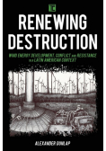 Renewing Destruction