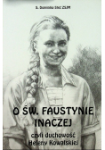O św  Faustynie inaczej