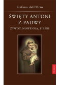 Święty Antoni z Padwy Żywot nowenna pieśni