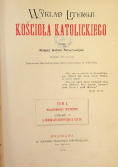 Wykład Liturgji Kościoła Katolickiego  Tom I 1893 r.