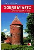 Dobre  miasto Skrawek uroczej Warmii
