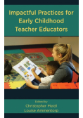 Impactful Practices for Early Childhood Teacher Educators