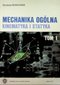 Mechanika ogólna Kinematyka i statyka Tom 1