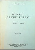 Monety Dawnej Polski Teksty do Tablic Reprint 1845 r.