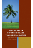 African Truth Commissions and Transitional Justice