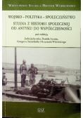 Wojsko polityka społeczeństwo Studia z historii społecznej