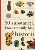 50 substancji które zmieniły bieg historii